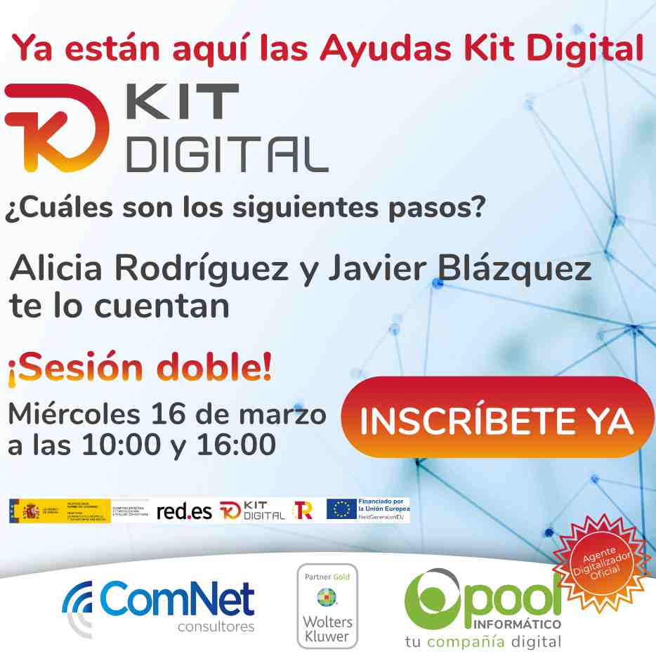 CoWebinar: Las Ayudas Kit Digital ya están aquí  Miércoles 16 de marzo a las 10:00 y a las 16:00