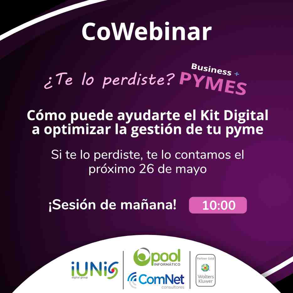 CoWebinar: Las Ayudas Kit Digital ya están aquí  Miércoles 16 de marzo a las 10:00 y a las 16:00