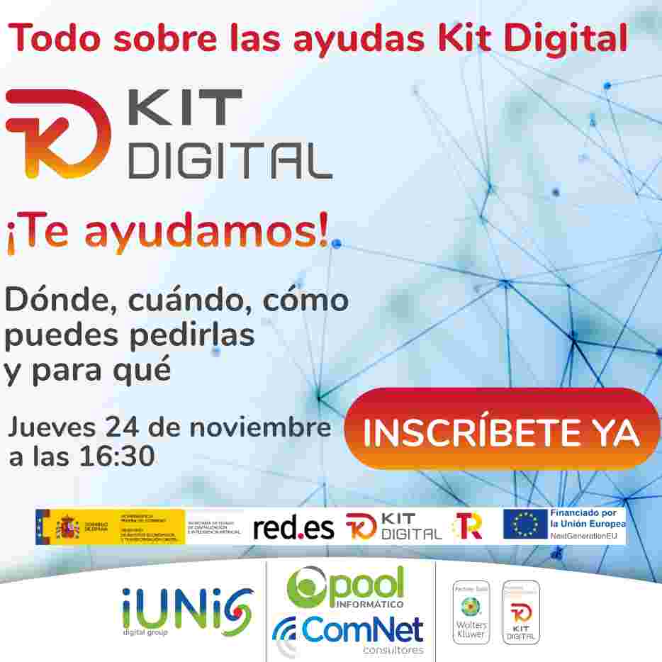 CoWebinar: Las Ayudas Kit Digital ya están aquí  Miércoles 16 de marzo a las 10:00 y a las 16:00